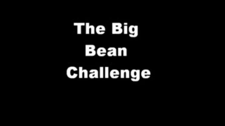 The Big Bean Challenge Pt 2
