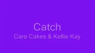 Cara & Kellie Play Catch!