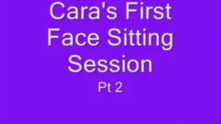 Cara's First Face Sitting Pt 2