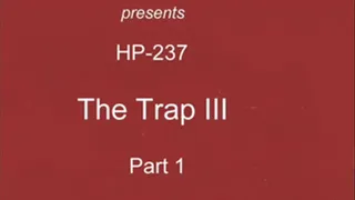HP-237 TheTrap lll Ambushed