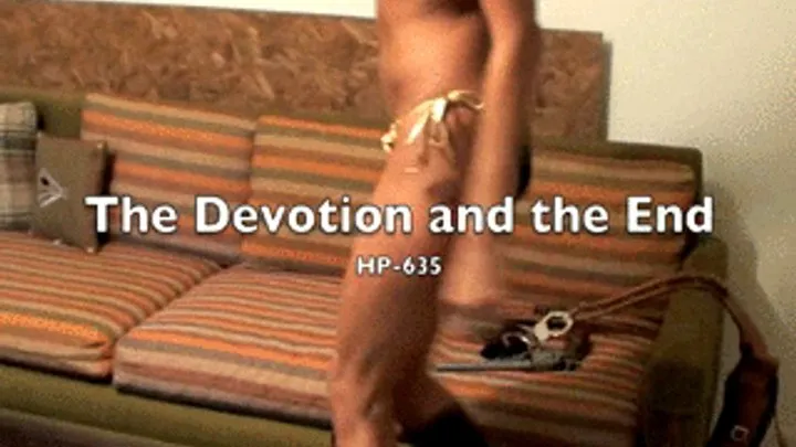 HP-635 The Devotion & The End