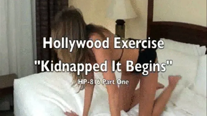 hHP-816 Hollywood Exercise: " It Begins"