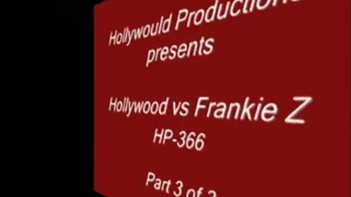 HP-366 Hollywood Vs Frankie Z - part 3