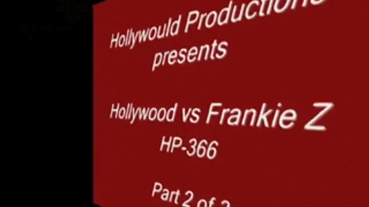 HP-366 Hollywood Vs Frankie Z - part 2