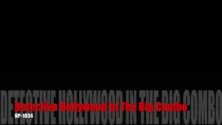 DETECTIVE HOLLYWOOD In THE BIG COMBO pt 1 1034 HD