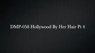 Hollywood by Her Hair 4 HPDP-058 pt1