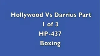 HP-437 Darius vs. Hollywood Pt 1 of 3