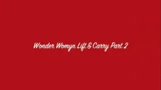 Wonder Womyn Lift and Carry 2