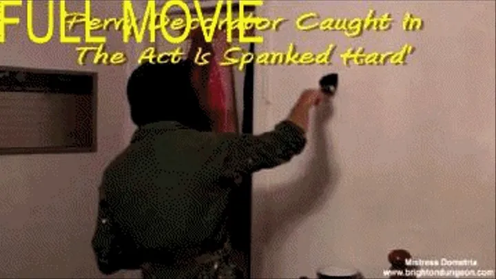 Decorator Caught In The Act Is Spanked - Full Movie