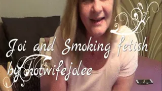 JOI and Smoking Fetish