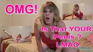 OMG is that YOUR penis LMAO