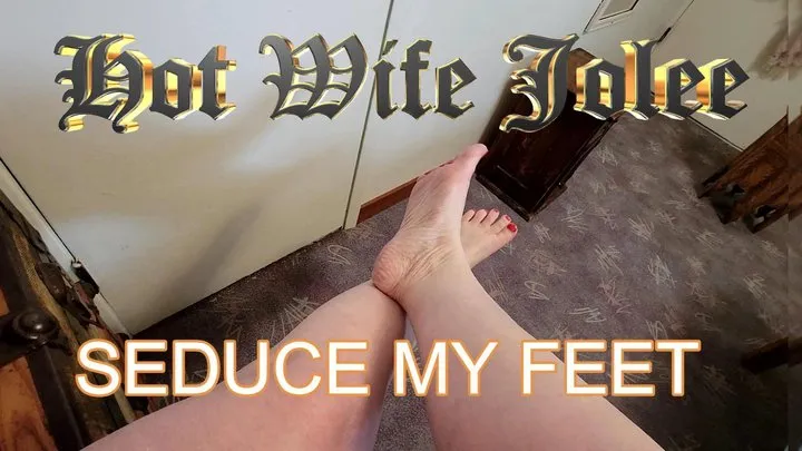 Foot Fetish: Seduce My Feet