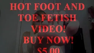 TOES AND FEET.. A VERY HOT FOOT FETISH VIDEO!