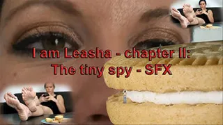 I am Leasha - chapter 2: The tiny spy - SFX