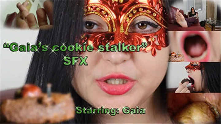 Gaia's cookie stalker - SFX