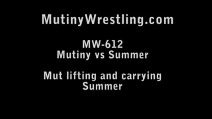 MW-612 Mutiny LIFT and CARRY ---> Summer Full Video