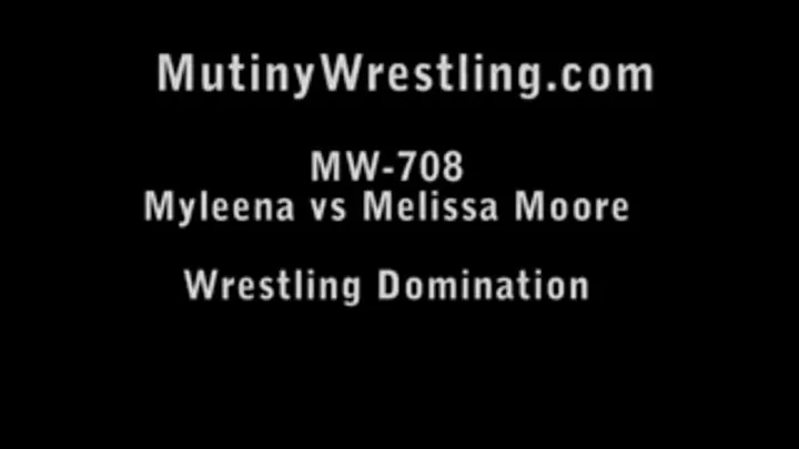 MW-708 Melissa Moore vs Myleena Pro Wrestling Domination by Melissa (Part 1)