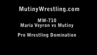 MW-710 Mutiny vs Maria Veyron Pro Wrestling Domination by Maria FULL VIDEO