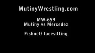 MW-659 Mutiny vs Mercedez FACESITTING Thongs FISHNETS Part 5