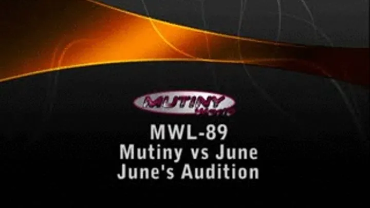 MWL-89 June vs Mutiny : June's AUDITION