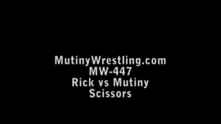 MW-447 Rick (new wrestler) vs Mutiny SCISSORS only