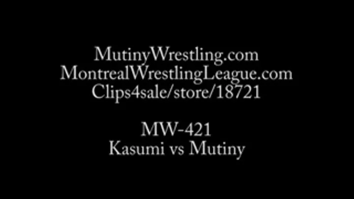 MW-421 Mutiny vs Kasumi COMPETITIVE FEMALE WRESTLING Part 1