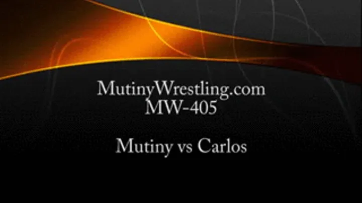 MW-405 Mutiny vs CARLOS INTENSE & SEXY xxx wrestling PART 3