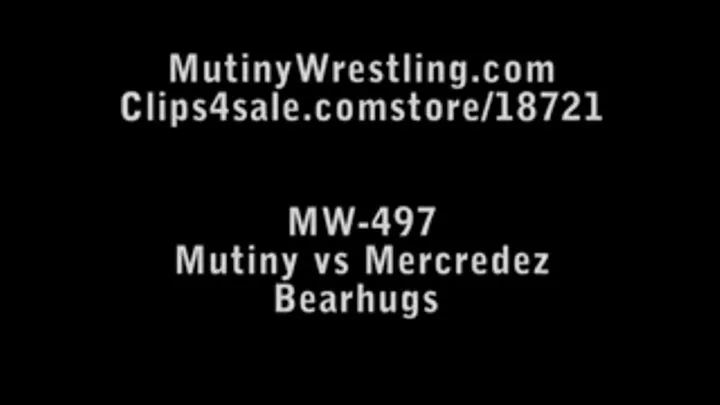 MW-497 Mutiny vs Mercedez Lift & Carry & bearhug Part 2