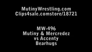 MW-496 MUTINY & MERCEDEZ vs ACCENTY BEARHUGS Part 3