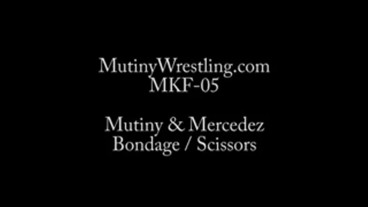 MKF-05 Mercedez taking control over Mutiny Bondage, scissors and grabbing Part 1
