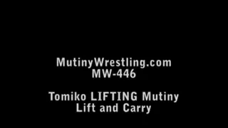 MW-446 Mutiny vs Tomiko LIFT and CARRY Part 1