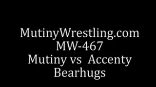 MW-467 Accenty vs Mutiny Bearhugs Mutiny in trouble Full Video