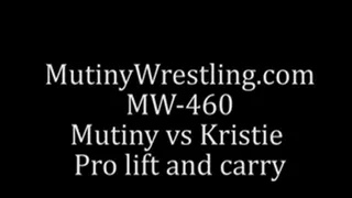 MW-460 Mutiny vs Kristie WRESTLING + lift and carry Full Video