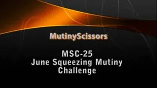 MSC-25 June Squeezing Mutiny (SCISSORS)
