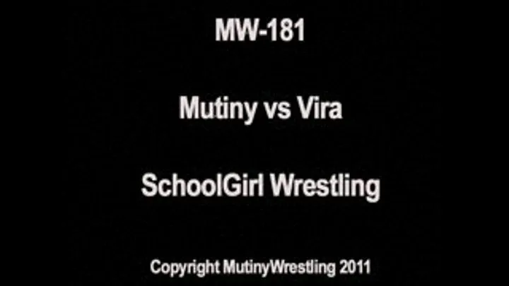 MW-181 Mutiny vs Vira - Schoolgirl Wrestling - grabbing