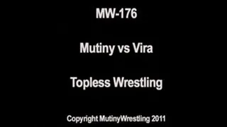 MW-176 Mutiny vs Vira - TOPLESS wrestling Grabbing Crotch-breasts