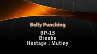 BP-15 Brooke Hostage : Mutiny BELLY PUNCHING HOSTAGES