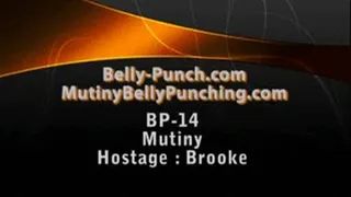 BP-14 Mutiny Hostage :Brooke BELLY PUNCHING HOSTAGES