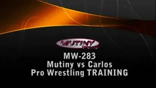 MW-283 Mutiny and Carlos PRO Wrestling TRAINING!