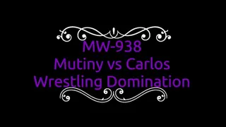 MW-938 Mutiny vs Carlos Sexy Beatdown on Mutiny