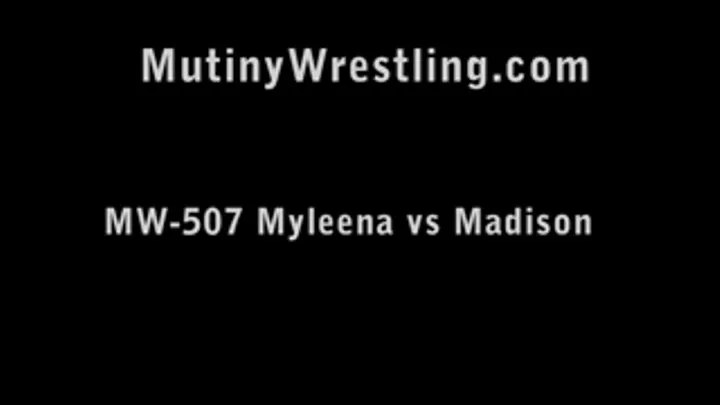 MW-507 Madison vs Myleena Female Wrestling Part 3