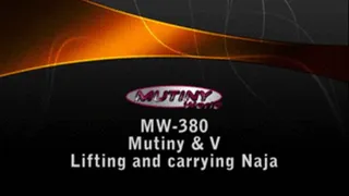 MW-380 V and Mutiny Challenge each other LIFTING (carrying) Naja