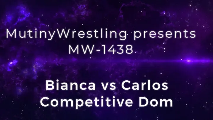 MW-1438 Carlos vs Bianca Blance COMPETITIVE WRESTLING DOMINATION