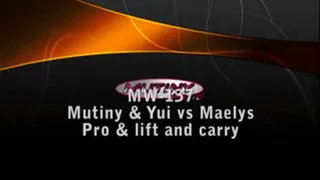 MWL-135 Mutiny VS Yui & Maelys (lift and carry + pro)Part 3