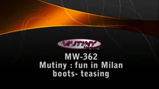 MW-362 BOOT FETISH - Mutiny - Part 1