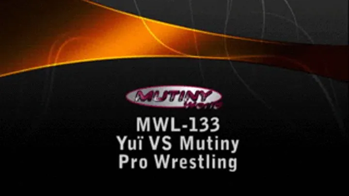 MWL-133 Mutiny vs Yuï Part 1