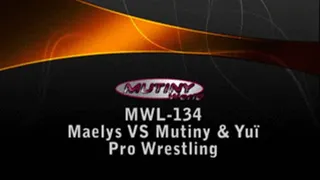 MWL-134 Part 2 Mutiny & Yui vs Maelys