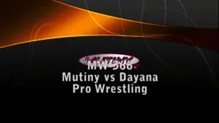 MW-366 Mutiny vs Dayana Pro Style + lowblows FULL VIDEO