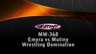 MW-368 Mutiny vs Emyra (wrestling domination) Part 2