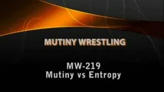 MW-219 Entropy vs Mutiny